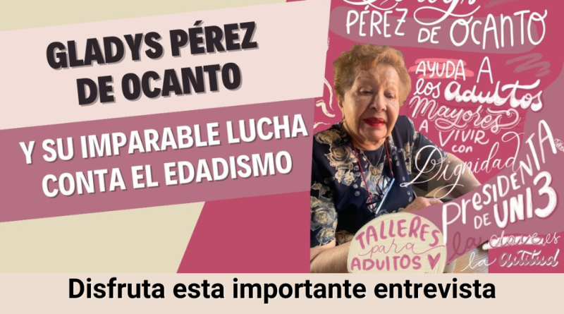Gladys Pérez de Ocanto y su imparable lucha contra el Edadismo